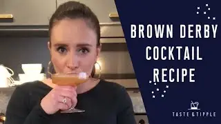 BROWN DERBY COCKTAIL RECIPE