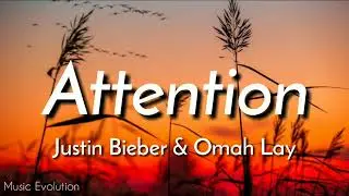 Justin Bieber & Omah Lay - Attention (Lyrics)