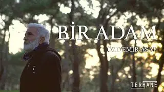 Levend Öktem - Bir Adam (Şiir : Özdemir Asaf)