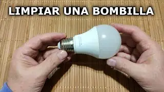 Bombillas relucientes: guía fácil para una limpieza profunda