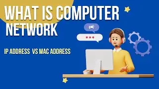 Introduction to Computer Network | Network Types | Network Topology | IP & IP Address | MAC Address.