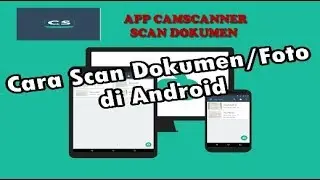 Cara Scan Dokumen Di HP Android, Menggunakan Aplikasi CamScanner