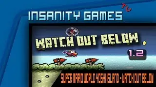 Super Mario World Yoshi Island - Watch out Below EP#2 [DETONADO]