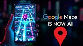 Google Maps is AI Now!
