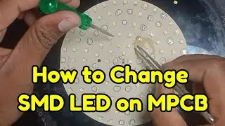 How to replace SMD LED on MPCB #ledlights #diy #led