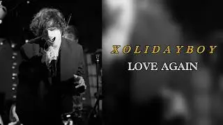 XOLIDAYBOY - LOVE AGAIN | Премьера 2025📀