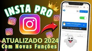 CHEGOU🔥COMO BAIXAR INSTA PRO ATUALIZADO 2024 COM TODAS AS FUNÇÕES 🤩