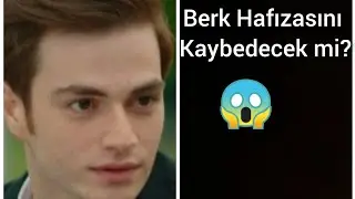 Kardeşlerim 18. Bölüm Analizi | Berk hafızasını kaybediyor mu?
