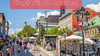 Vlog |Trip to Montreal | 