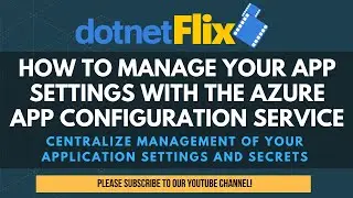 How to manage your app settings with the Azure App Configuration Service
