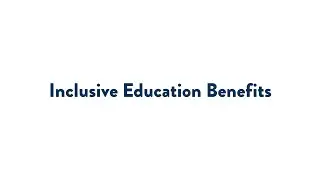 Inclusive Education Benefits