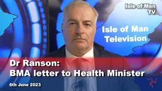 Dr Ranson: BMA letter to Health Minister