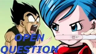 OPEN QUESTION #5: When Will Bulma Become Pregnant With Bra?