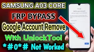 SamSung A03 Core FRP Or Google Account Remove With UnlockTool 2024 / SM-A032F SM-A032G