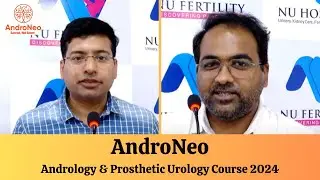 Doctors Feedback - 1 | Andrology & Prosthetic Urology Course 2024 | AndroNeo