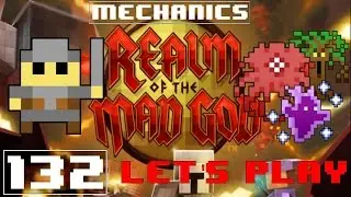 Let's Play RotMG: Episode 132 - Mechanics