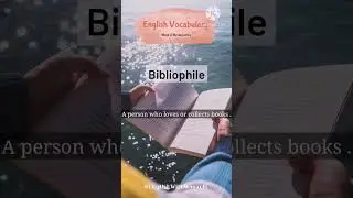 Bibliophile | English Vocabulary |Word of the day |#englishvocabulary #english
