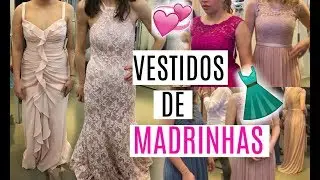 ESCOLHENDO OS VESTIDOS DAS MADRINHAS | PROJETO NOIVA |