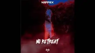 NEFFEX - No Retreat (Clean)