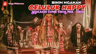 LUCUNYA CELULUK HAPPY | Tarian Celuluk di Catus Pata Ubud & Diiringi oleh PENABUH SANGGAR CUDAMANI
