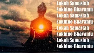 Best Version of Lokah Samastah Sukhino Bavantu || Deva Premal & Miten 1 Hour