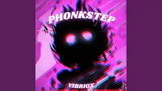Phonkstep