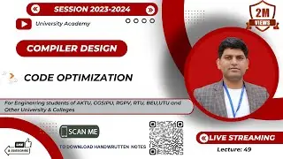 CD49: Code Optimization in Compiler Design | Machine Dependent and Independent Optimization