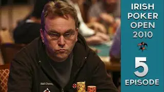 Irish Poker Open 2010 ♠️ Episode 5 ♠️ - €3,500 Buy In