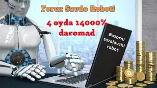 Forex savdo roboti 4 oyda 14000% daromad
