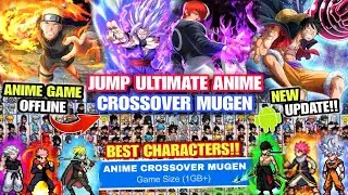 BEST‼️ JUMP ULTIMATE ANIME CROSSOVER MUGEN (FULL CHARACTERS) Anime War BvN Mugen Android