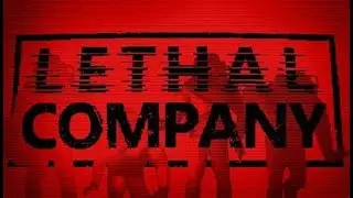 Lethal Company 1