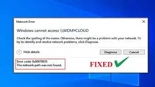 How to Fix Network Error 0x80070035 The Netwok path was Not Found Windows Cannot Access