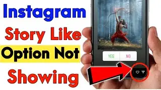 Instagram Story Like Option Not Showing | Instagram Story Like Nahi Ho Raha Hai