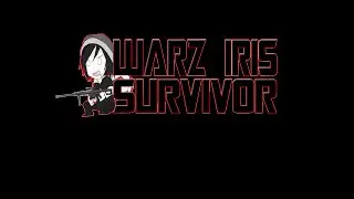 WarZ IRIS INTRO V 2 / Dev Game Warz