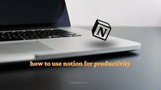 How to get started with Notion | Documentation and Productivity