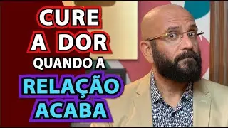 HOW TO HEAL THE PAIN OF A BREAKUP | Marcos Lacerda, psychologist
