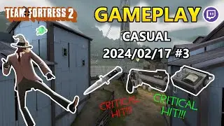 Team Fortress 2 | Twitch | Casual | Gameplay | Brazil | Spy | 2024/02/17 | #3