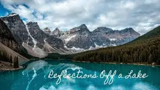 Reflections Off a Lake (original composition)