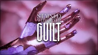 Stained With Silver - Guilt [Official Visualizer]