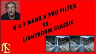 K&F Nano Xpro vs. Lightroom Classic