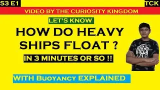 How do ships float on water ? | How do heavy ships float | How heavy ships manage to flow | #TCKS3