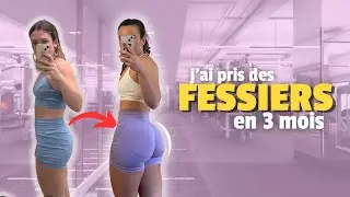 MES FESSIERS ONT FAIT x2 AVEC CETTE SÉANCE | ma routine pour prendre des fessiers à la salle