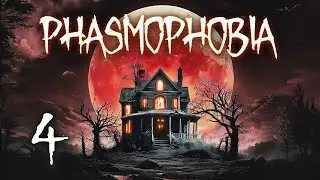 Phasmophobia Part 4 - CRIMSON EYE BLOOD MOON EVENT