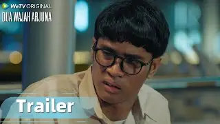 Trailer WeTV Original Dua Wajah Arjuna | Cut Beby Tsabina, Yesaya Abraham