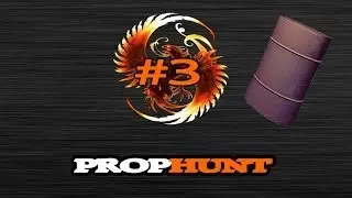 PropHunt #3 WUHOOO!!! [HD]