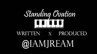 Jream | Standing Ovation | (Prod. @IAMJream)