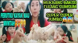 MUKBANG BAKSO TULANG SUMSUM SUPER JUMBO😱😱|| BIKIN P3RUTKU MVNT4H GUYS😭😭😭