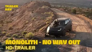 MONOLITH - NO WAY OUT Trailer deutsch (2024)