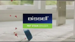 Introducing the BISSELL Pet Stain Eraser 2982E