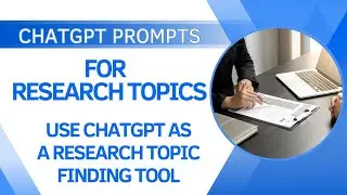 Chatgpt Prompts for Generating Research Topics l Chatgpt Prompts for Finding Research Topics